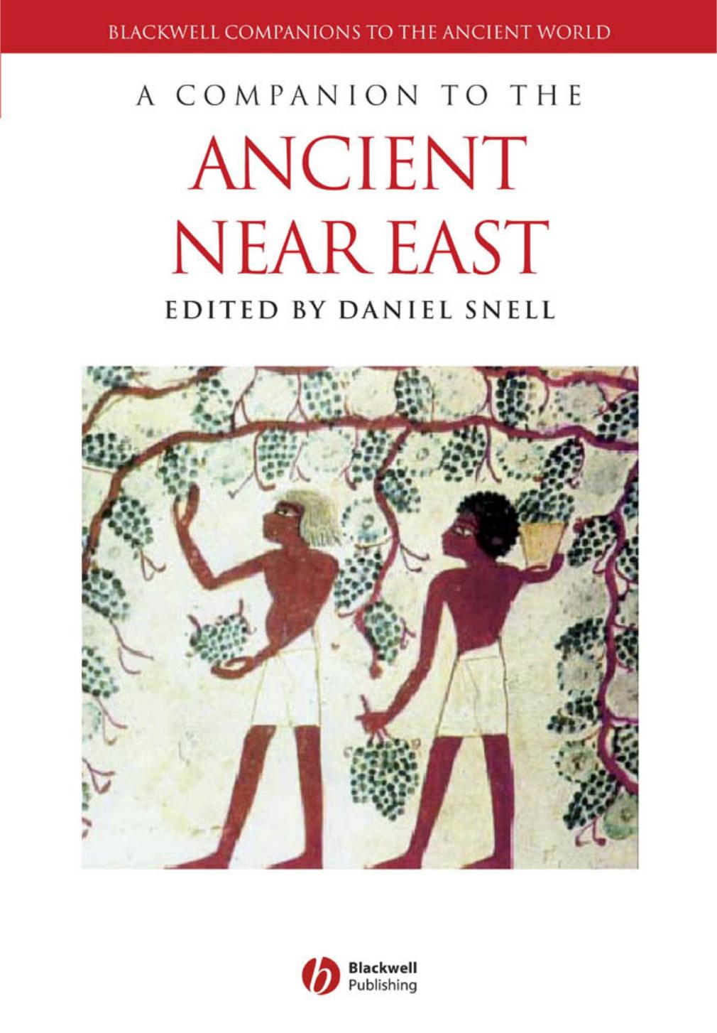 A Companion to the Ancient Near East by Daniel C. Snell