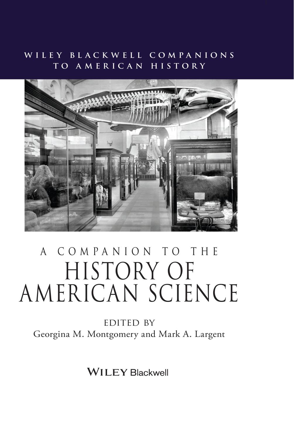 A Companion to the History of American Science by Largent Mark A.; Montgomery Georgina M