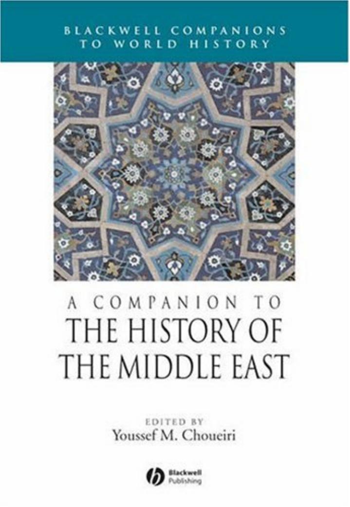 A Companion to the History of the Middle East by Youssef M. Choueiri