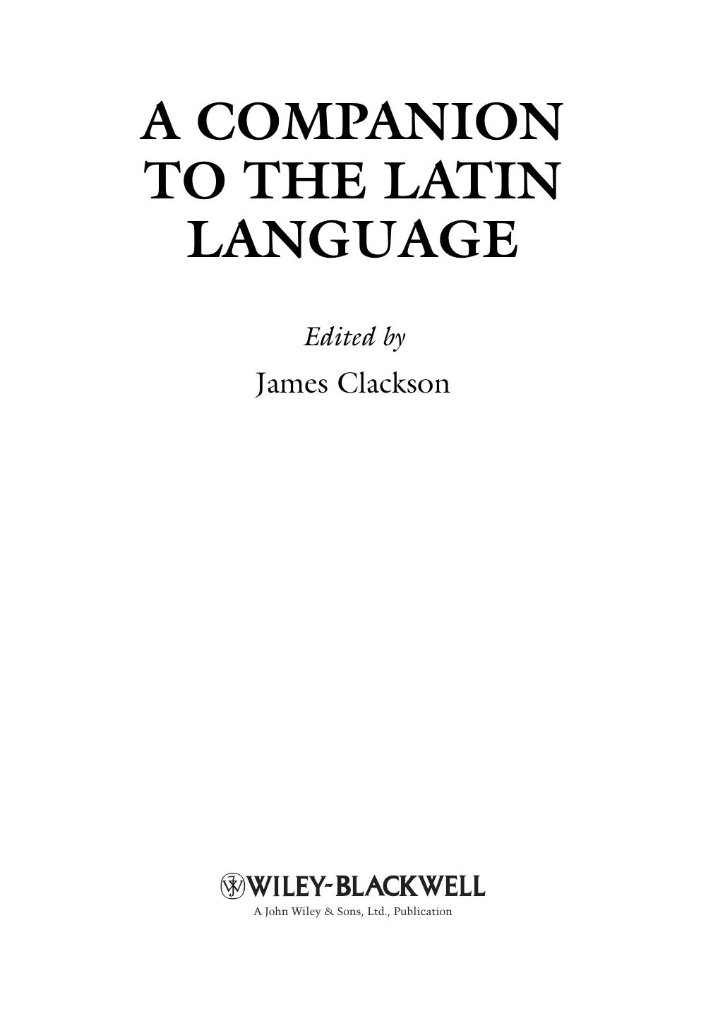 A Companion to the Latin Language by Clackson James