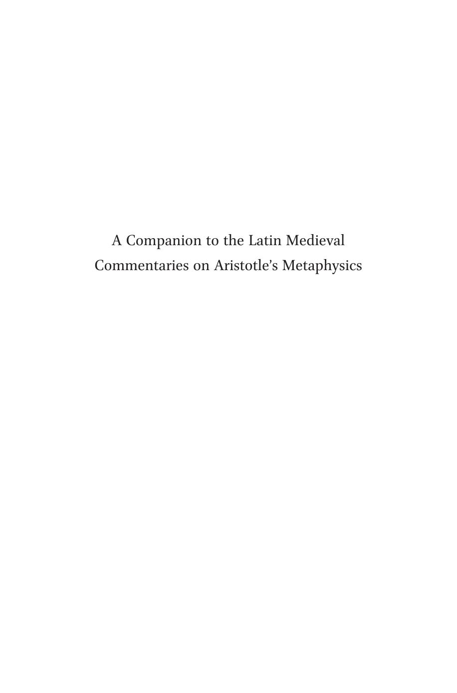 A Companion to the Latin Medieval Commentaries on Aristotle's Metaphysics (Brill's Companions to the Christian Tradition) by Gabriele Galluzzo