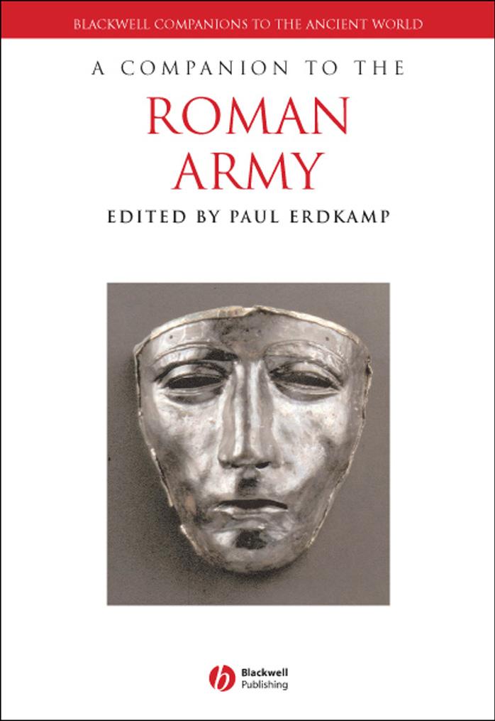 A Companion to the Roman Army by Anna