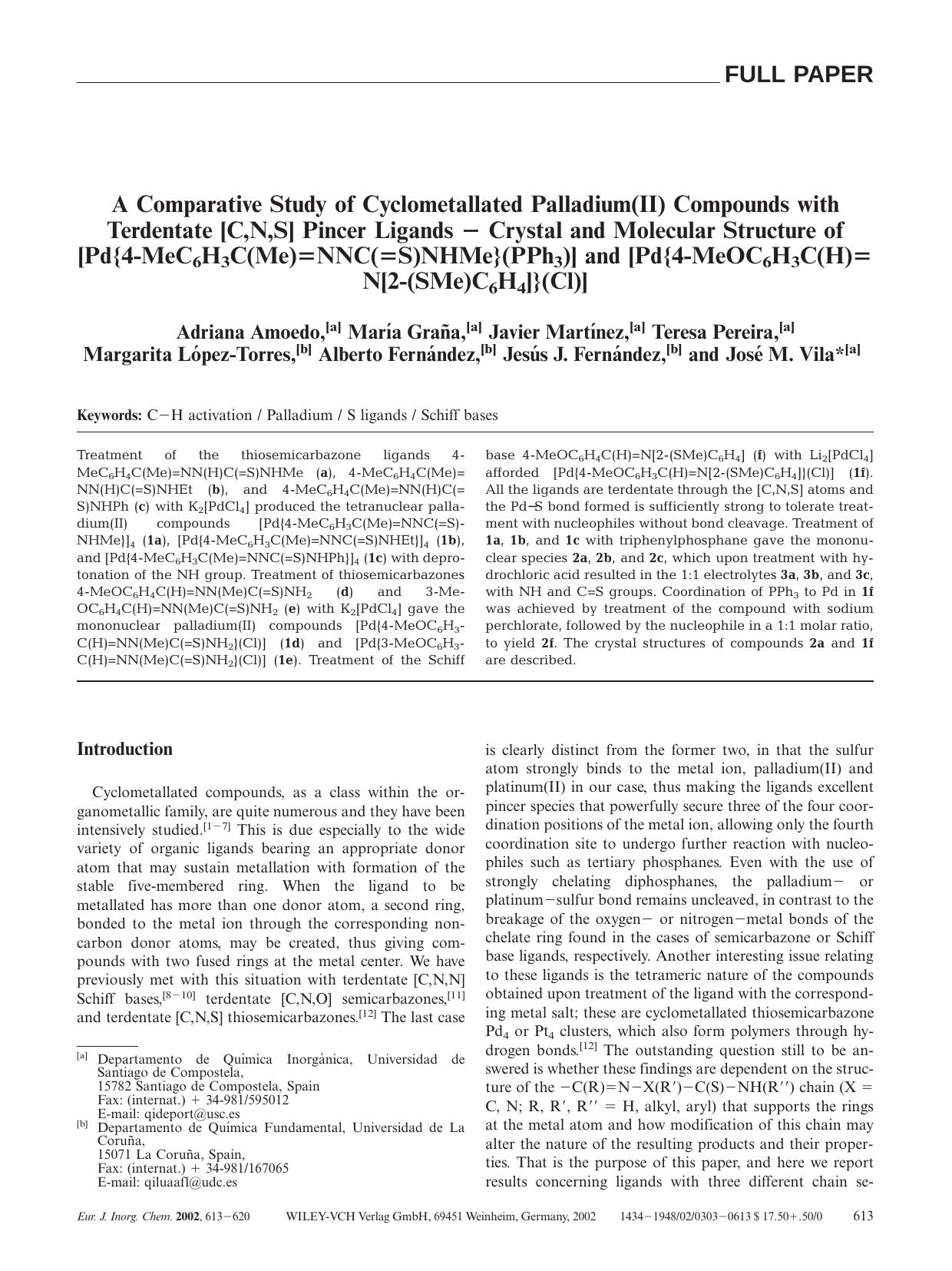 A Comparative Study of Cyclometallated Palladium(II) Compounds with Terdentate [C,N,S] Pincer Ligands - Crystal and Molecular Structure of [Pd{4-MeC6H3C(Me)=NNC(=S)NHMe}(PPh3)] and by Unknown