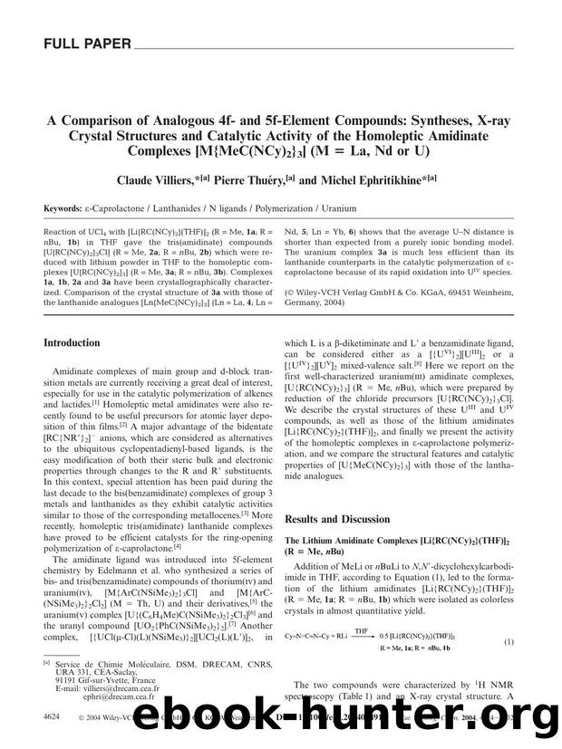 A Comparison of Analogous 4f- and 5f-Element Compounds: Syntheses, X-ray Crystal Structures and Catalytic Activity of the Homoleptic Amidinate Complexes [M{MeC(NCy)2}3] (M = La, Nd or U) by Unknown