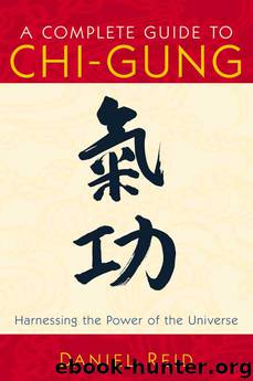 A Complete Guide to Chi-Gung by Daniel Reid