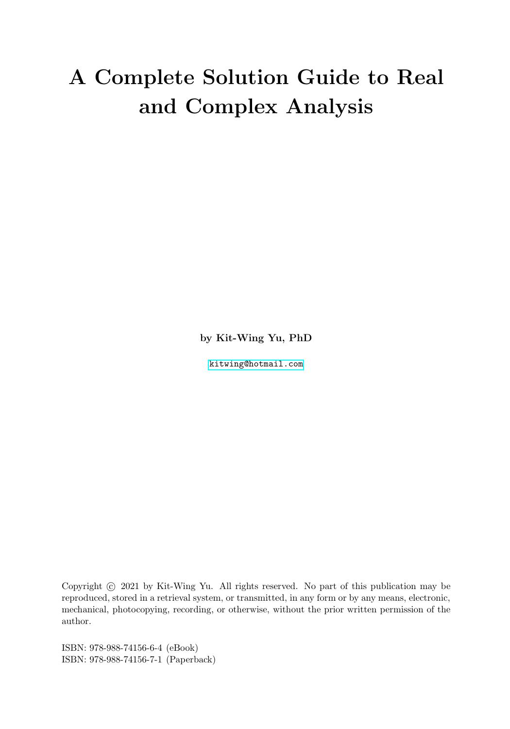 A Complete Solution Guide to Real and Complex Analysis by Kit-Wing Yu