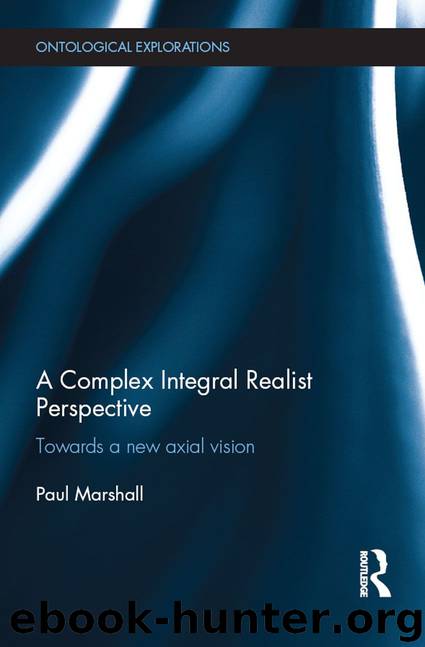A Complex Integral Realist Perspective: Towards A New Axial Vision by Marshall Paul
