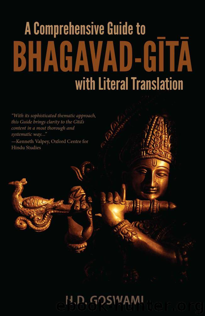 A Comprehensive Guide to Bhagavad-Gita with Literal Translation by H.D. Goswami