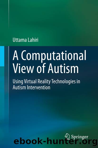 A Computational View of Autism by Uttama Lahiri