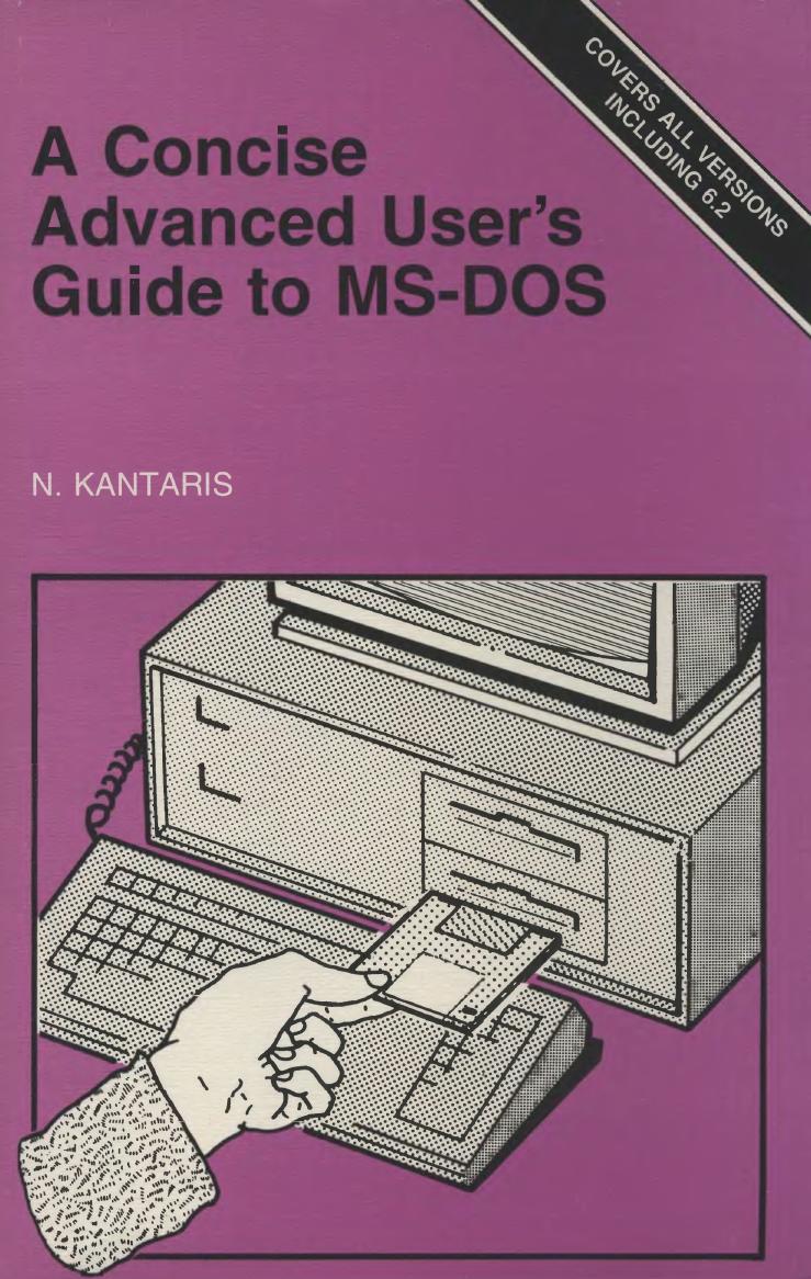 A Concise Advanced User's Guide to MS-DOS by KANTARIS Noel