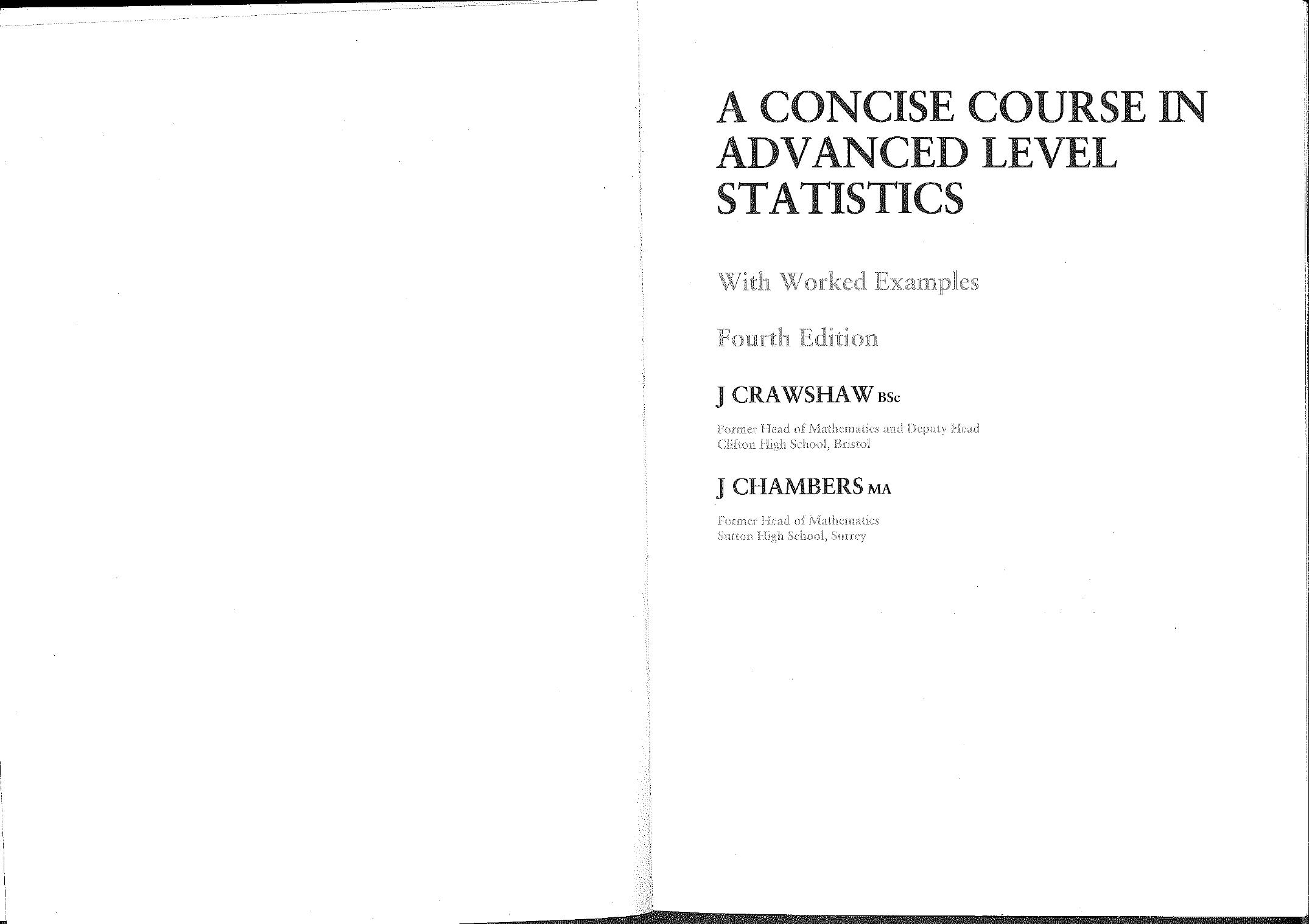 A Concise Course in Advanced Level Statistics With Worked Examples by Janet Crawshaw by Unknown