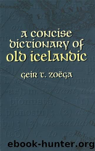 A Concise Dictionary of Old Icelandic (Dover Language Guides) by Geir T. Zoëga