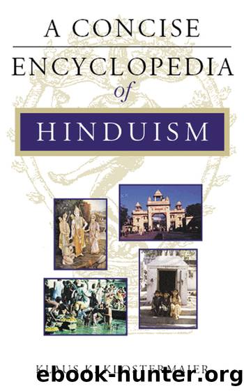 A Concise Encyclopedia of Hinduism by Klaus K. Klostermaier