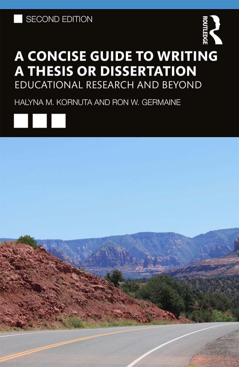 A Concise Guide To Writing A Thesis Or Dissertation: Educational Research And Beyond by Halyna M Kornuta; Ron W Germaine