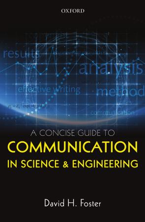 A Concise Guide to Communication in Science and Engineering by David H. Foster