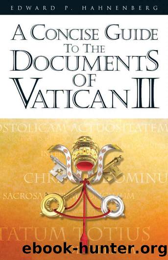 A Concise Guide to the Documents of Vatican II by Hahnenberg Edward P