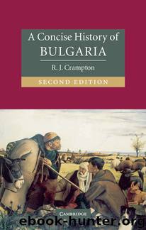 A Concise History of Bulgaria by R. J. Crampton