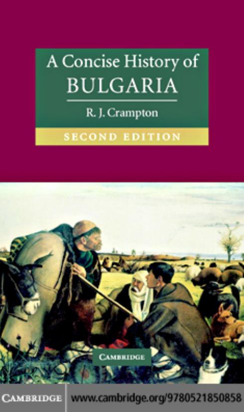 A Concise History of Bulgaria, SECOND EDITION by R.J.CRAMPTON