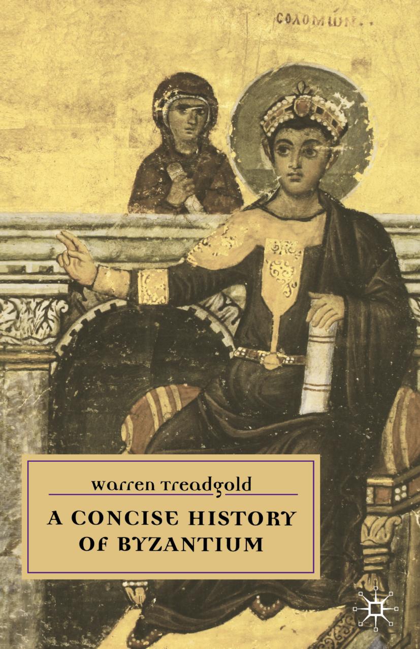 A Concise History of Byzantium by Warren Treadgold (auth.)