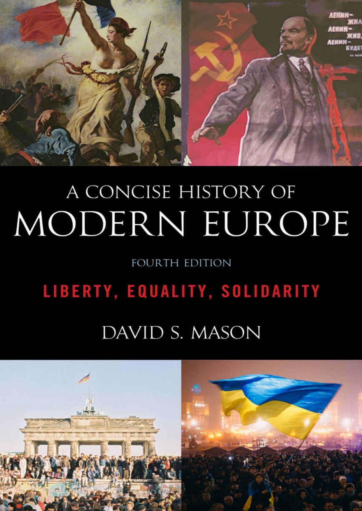 A Concise History of Modern Europe: Liberty, Equality, Solidarity by Unknow