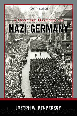 A Concise History of Nazi Germany by Joseph W. Bendersky