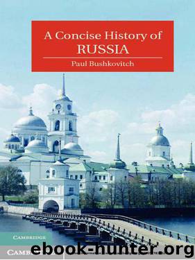 A Concise History of Russia (Cambridge Concise Histories) by Bushkovitch Paul