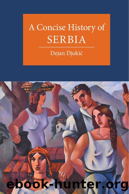 A Concise History of Serbia by Dejan DjokiÄ by Unknown
