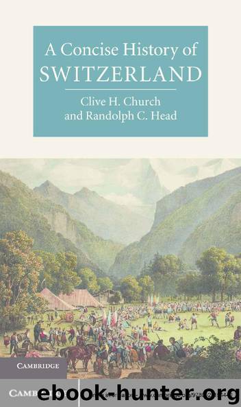 A Concise History of Switzerland (Cambridge Concise Histories) by Clive H. Church & Randolph C. Head