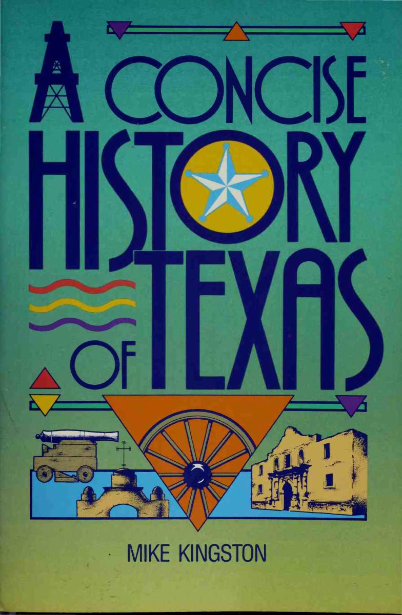 A Concise History of Texas by Mike Kingston