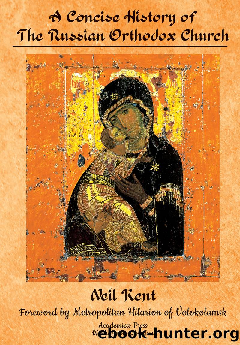 A Concise History of the Russian Orthodox Church by Neil Kent;