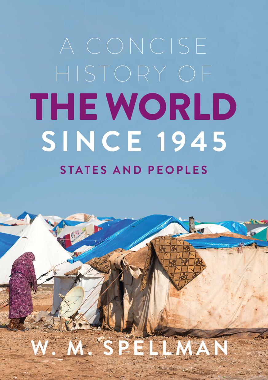 A Concise History of the World Since 1945: States and Peoples by W. M. Spellman