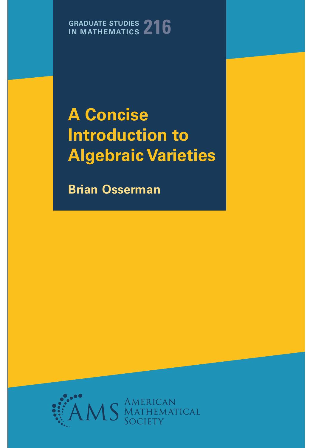 A Concise Introduction to Algebraic Varieties by Osserman Brian;