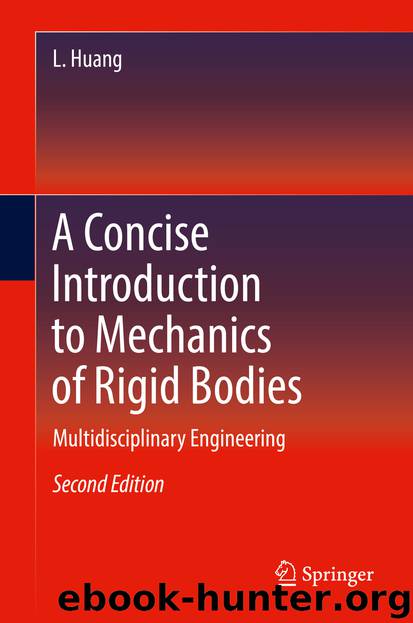 A Concise Introduction to Mechanics of Rigid Bodies by L. Huang