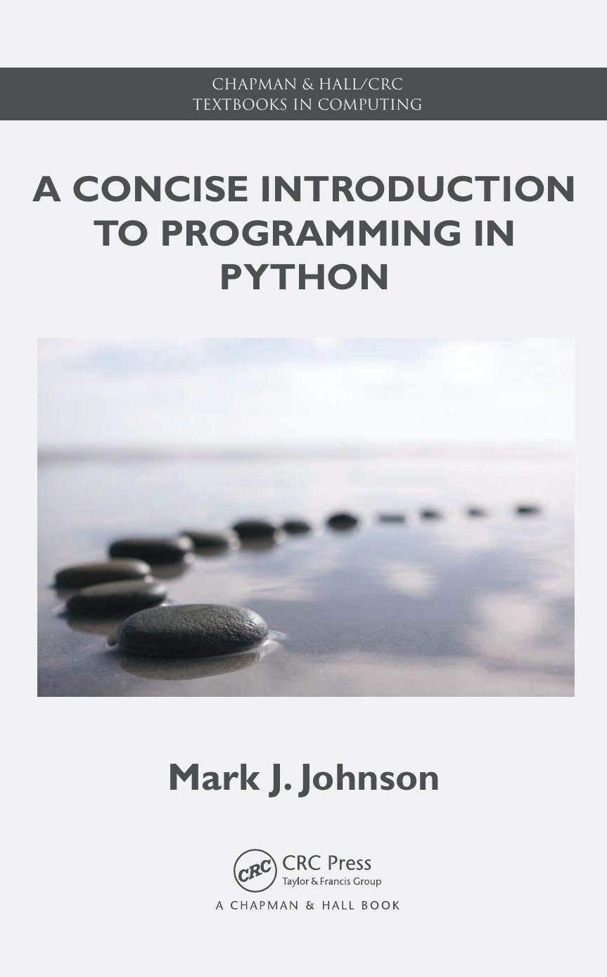 A Concise Introduction to Programming in Python by Johnson Mark J