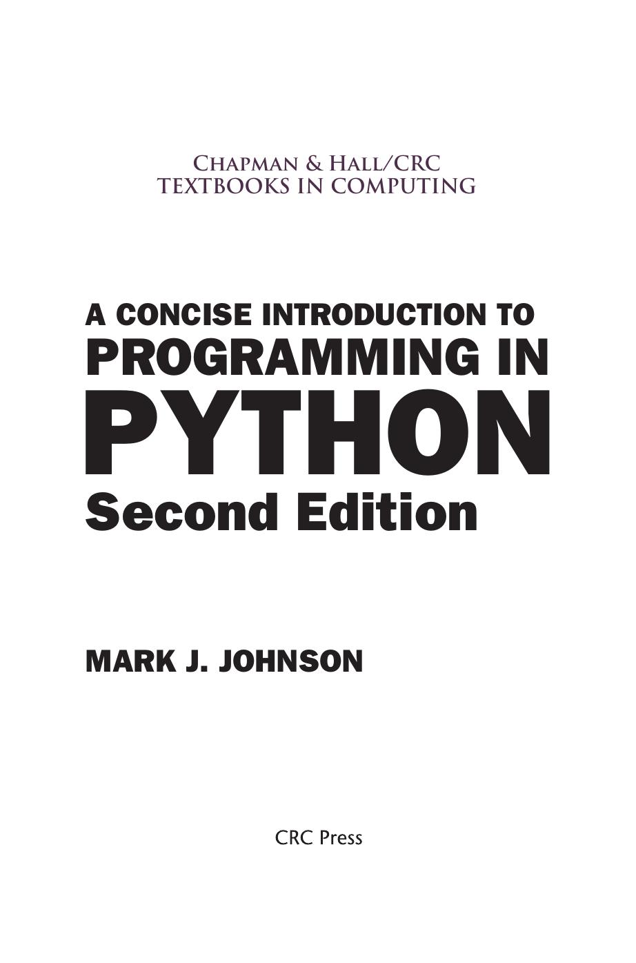 A Concise Introduction to Programming in Python by Mark J. Johnson