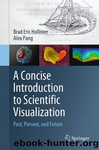A Concise Introduction to Scientific Visualization by Brad Eric Hollister & Alex Pang