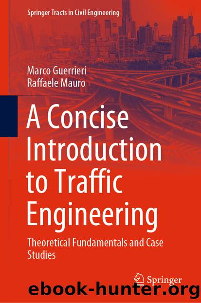 A Concise Introduction to Traffic Engineering by Marco Guerrieri & Raffaele Mauro