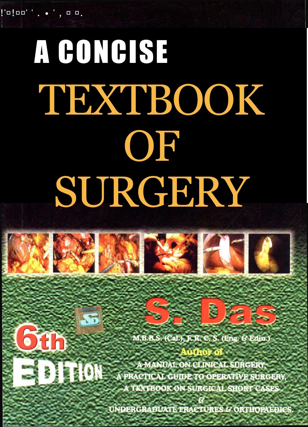 A Concise Textbook Of Surgery by DAS S