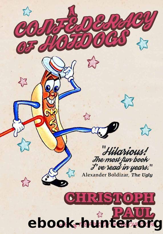A Confederacy of Hot Dogs by Christoph Paul