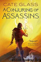 A Conjuring of Assassins by Cate Glass