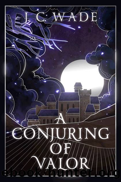 A Conjuring of Valor by J.C. Wade