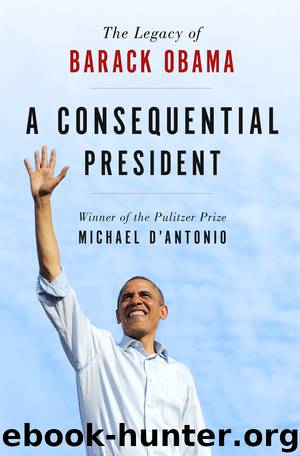 A Consequential President by Michael D'Antonio
