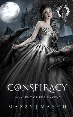 A Conspiracy (Academy of the Ravens Book 2) by Mazzy J. March