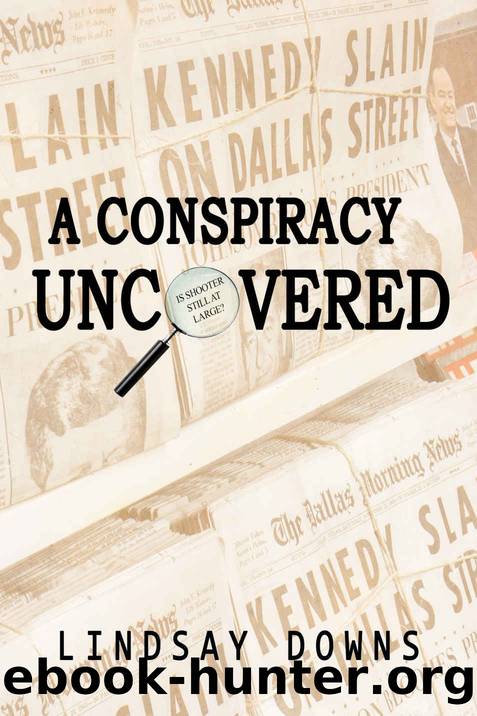 A Conspiracy Uncovered by Lindsay Downs