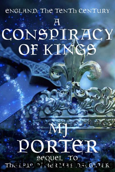 A Conspiracy of Kings by M J Porter