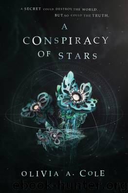A Conspiracy of Stars by Olivia A. Cole