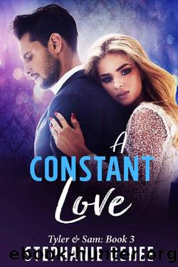 A Constant Love: Tyler & Sam: Book 3 by Stephanie Renee