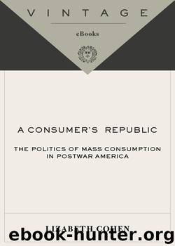 A Consumers' Republic by Lizabeth Cohen