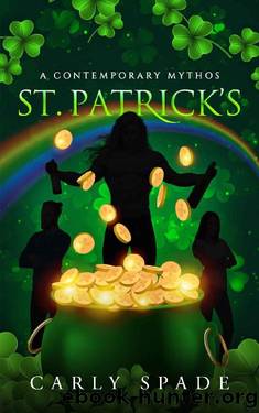 A Contemporary Mythos St. Patrick's (Contemporary Mythos Holidays) by Carly Spade