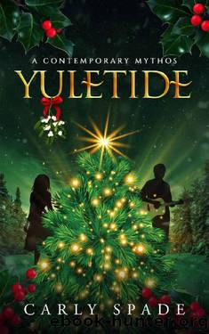A Contemporary Mythos Yuletide (Contemporary Mythos Holidays) by Carly Spade